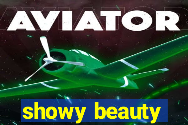 showy beauty